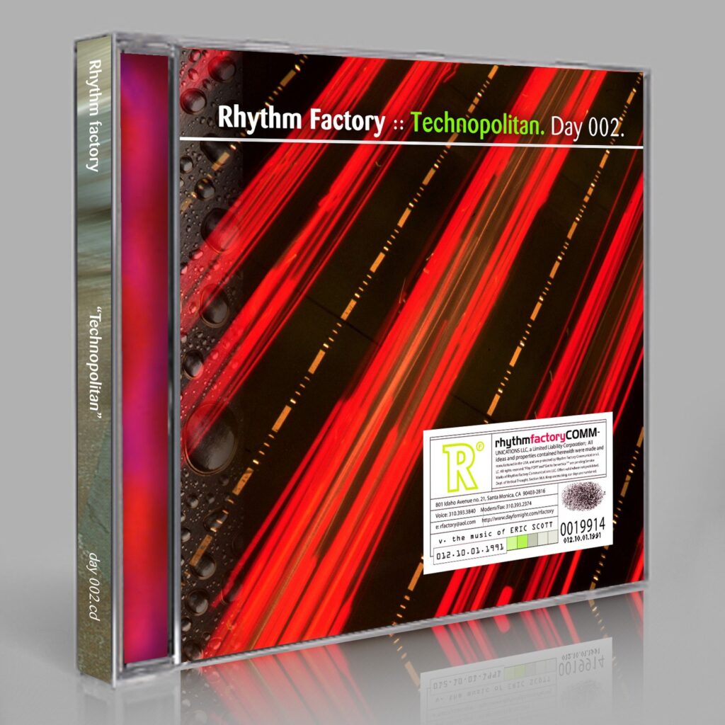 Rhythm Factory (Eric Scott) “Technopolitan” Day 002.cd / download