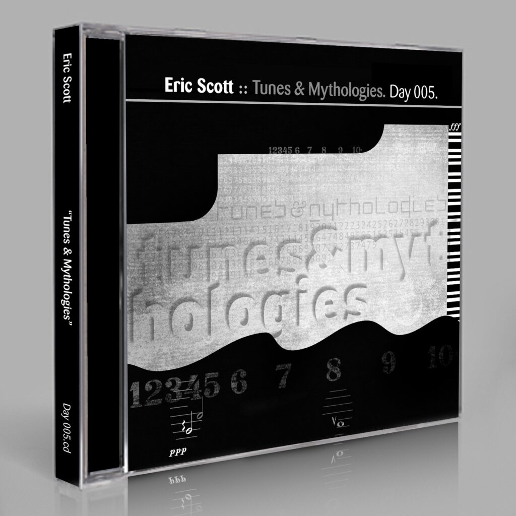Eric Scott (Day For Night) “Tunes & Mythologies” Day 005.cd / download