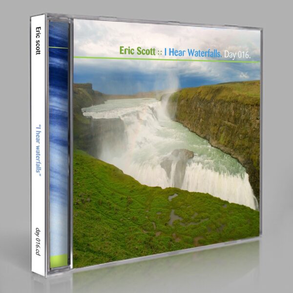 Eric Scott (Day For Night) “Waterfalls” Day 016.cd / download