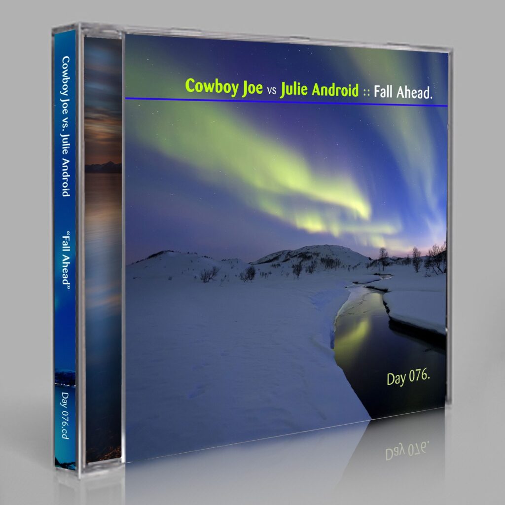 Cowboy Joe vs Julie Android "Fall Ahead" Day 076.cd / download