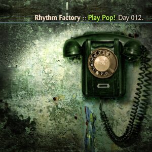 Rhythm Factory :: Play Pop! [ Day 012 ]
