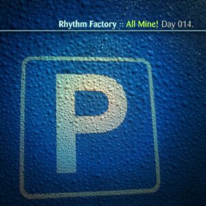 Rhythm Factory :: All Mine! [ Day 014 ]