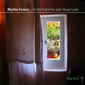 Rhythm Factory :: The Case of the Latin House Lover [ Day 042 ]